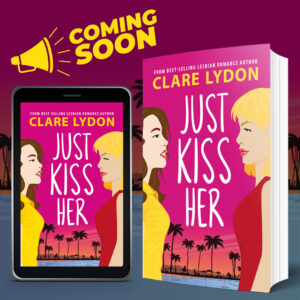 Just Kiss Her by Clare Lydon Graphic